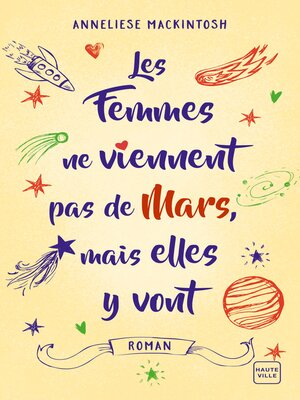 cover image of Les femmes ne viennent pas de Mars, mais elles y vont